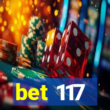 bet 117